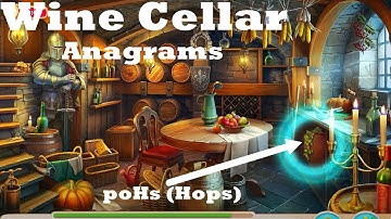 Manor Matters hidden objects #99 Wine Cellar with Anagrams HD - failed in poHs (Hops) | boot, teapot