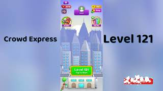 Crowd Express Level 121 Walkthrough 🚦 | Step-by-Step Solution | Go Answer