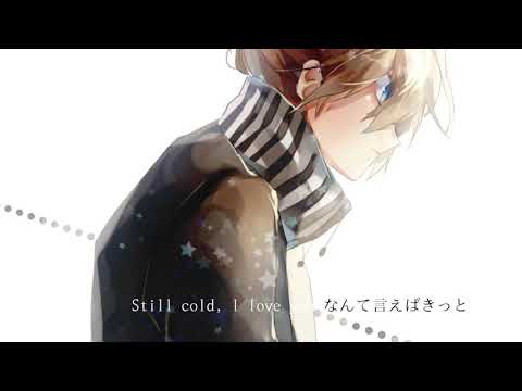 Still cold / 鏡音レン