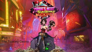 Borderlands 3 DLC Moxxi's Heist of the Handsome Jackpot Playthrough Part 1: The Floating Casino