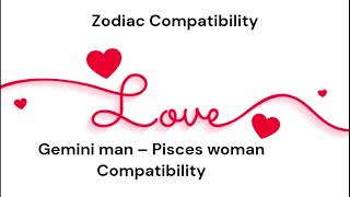 Gemini man – Pisces woman Compatibility #astrologyforecast #science #astrologypredictions Pisces Man Gemini Woman Compatibility Astrologyforecast Science Astrologypredictions