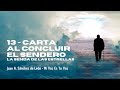 LA SENDA DE LAS ESTRELLAS - Ep.13: «Carta al concluir el sendero»