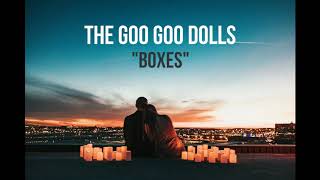 The Goo Goo Dolls // Boxes // Traducción Español.