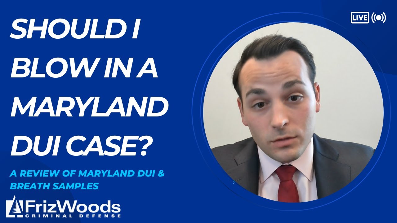 Should You Provide a Breath Sample After a DUI Arrest in Maryland? - Max Frizalone Explains