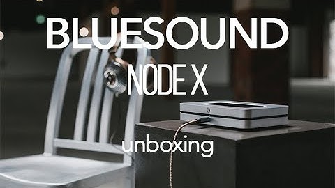 BLUESOUND NODE X #unboxing