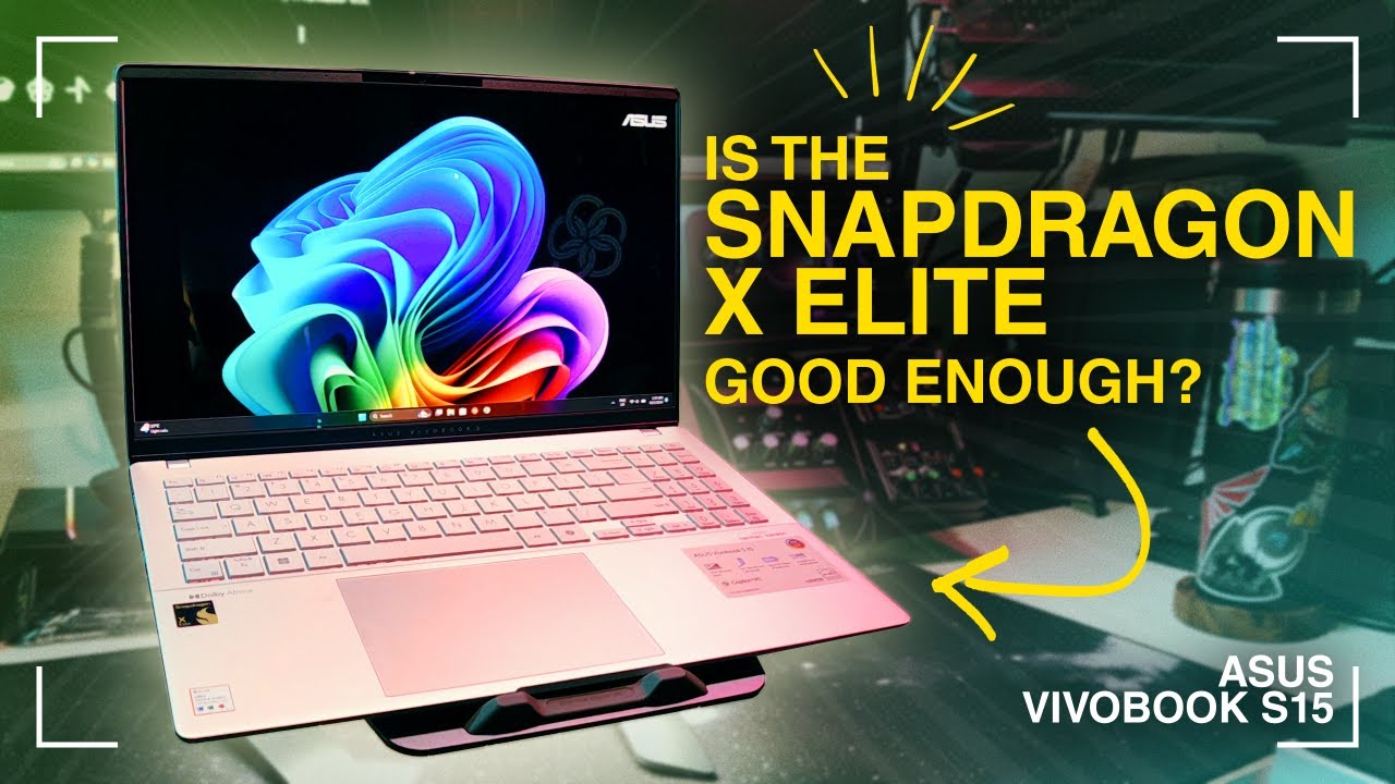 Is the ASUS Vivobook S15 with Snapdragon X Elite the Best ARM