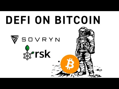 Bitcoin DeFi | How Sovryn and RSK work