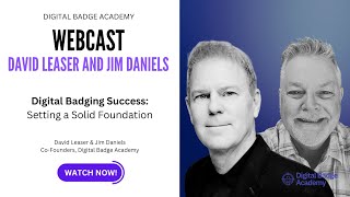 Digital Badging Success - Part I: Setting a Solid Foundation