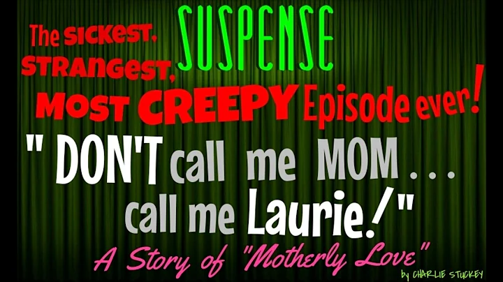 "Don't Call Me Mother!"  Most Creepy Episode of SU...