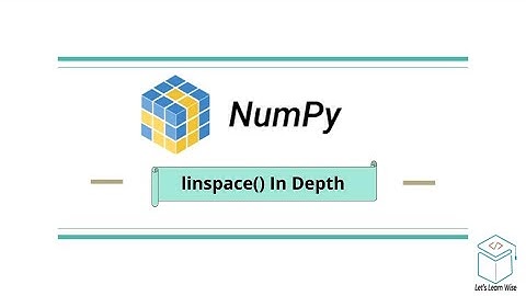 Numpy Linspace Function Explained In Detail | Numpy Tutorials | Machine Learning made easy