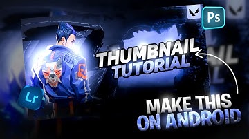 How to make Valorent thumbnail on Android  || thumbnail Tutorial || XGFX