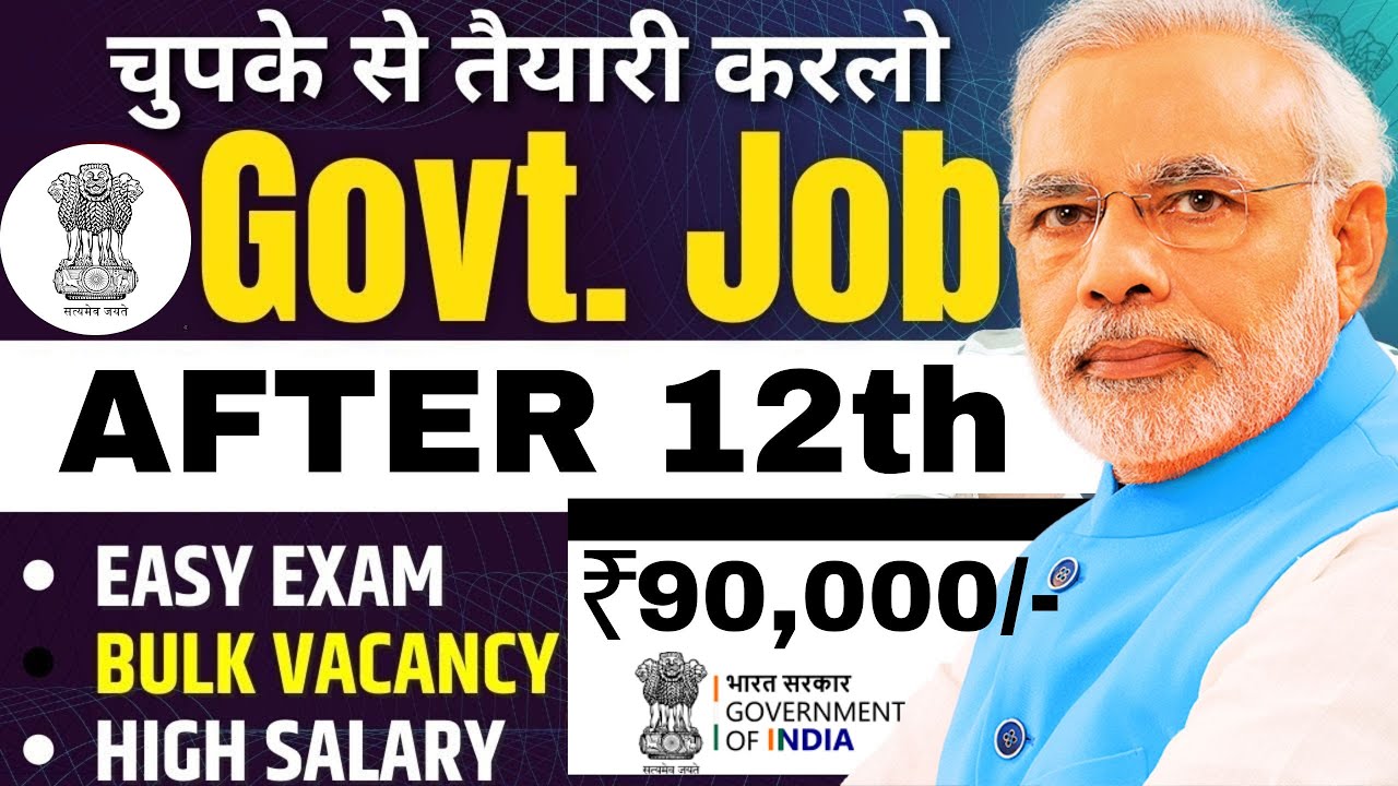 Top government jobs in india | government jobs after 12th | Easy ...