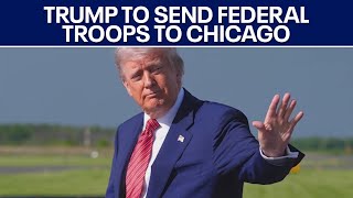 President Trump says Chicago could see an influx of federal troops to fight crime | FOX 7 Austin