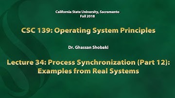 Operating Systems Lecture 34: Process Synchronization (Part 12): Examples from Real Systems