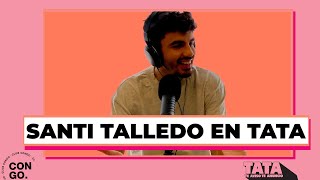 TATA DE VERANO | EL PRIMER PEDO DE SANTI TALLEDO