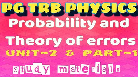 Pg TRB physics | polytechnic | important topics discussion | probability | Theory of errors | unit-2