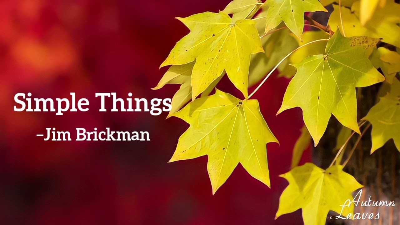 Simple Things - The Very Best of Jim Brickman - YouTube