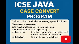 🔠 ICSE Class 10 | Case Conversion Program in Java | Ch-6 Q11 Solved with Explanation