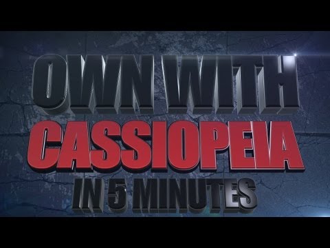 MOBAFIRE - OWN with Cassiopeia in 5 minutes