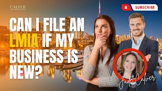 Can I file  an LMIA if my Business is New?