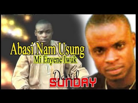 David Sunday    Uwak Mfon Abasi Vol  2    Nigerian Gospel Song