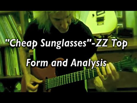 &quot;Cheap Sunglasses&quot; ZZ Top - Official Form and Analysis Tutorial - YouTube