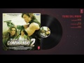 Commando 2: Tere Dil MeinFull AudioVidyut Jammwal, Mp3 Song