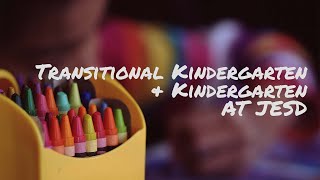 Welcome to Transitional Kindergarten/Kindergarten at JESD!