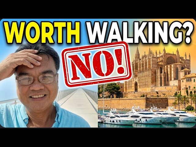 The Long Walk From The Palma de Mallorca Cruise Port To Old Town