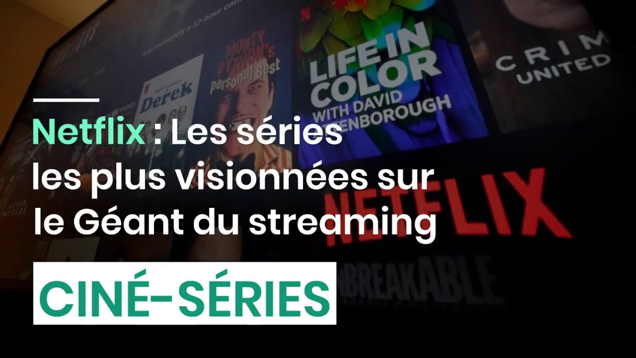Netflix Les séries les plus visionnées sur le Géant du streaming YouTube Netflix Les séries les plus visionnées sur le Géant du streaming YouTube