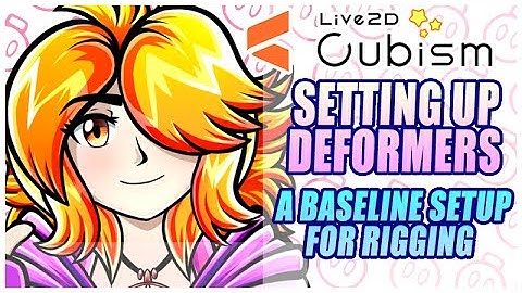 Setting Up Your Base Deformers for Rigging (Advanced) - Live2D Tutorial