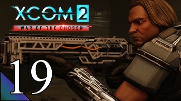 X-Com 2 War Of The Chosen 19:  Magnetic Weapons Please!  Let