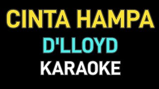 CINTA HAMPA - D'LLOYD KARAOKE #dlloyd #cintahampa #Bogelsnot'sing chords