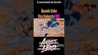 quando o Goku vira Kakaroto