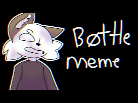 Видео: (OLD, GONNA REMAKE)Bottle meme [Flipaclip/Small blood warning]