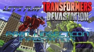 Transformers: Devastation - Part 1: Insecticon Infestation! (With Commentary)