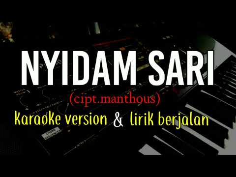 nyidam sari - manthous - langgam campursari - karaoke version dan lirik berjalan.