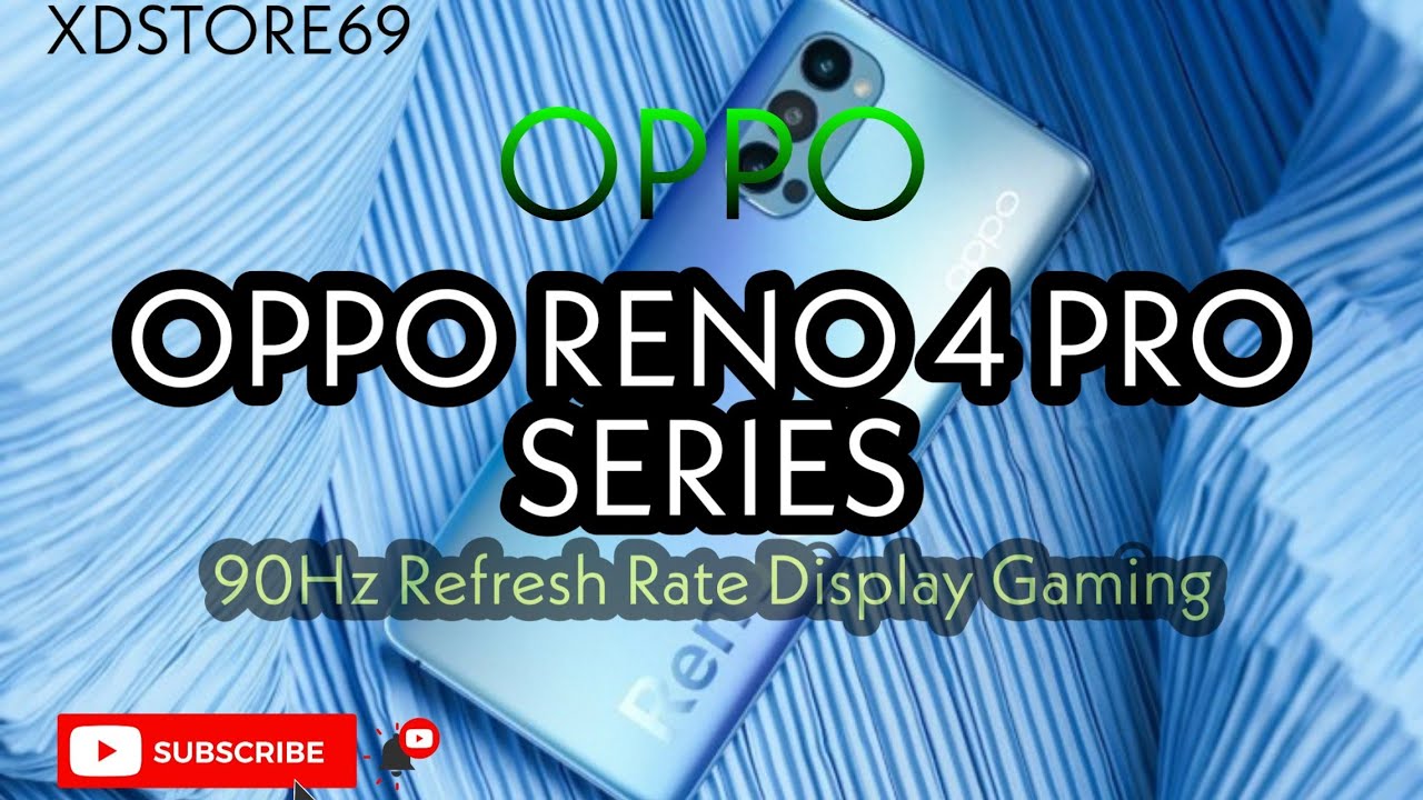 OPPO || Oppo Reno 4 Pro Series "90Hz Refresh Rate Display"