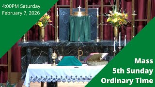 Mass for the 5th Sunday of Ordinary Time at St. Matthew at 4:00 pm Saturday February 7, 2026