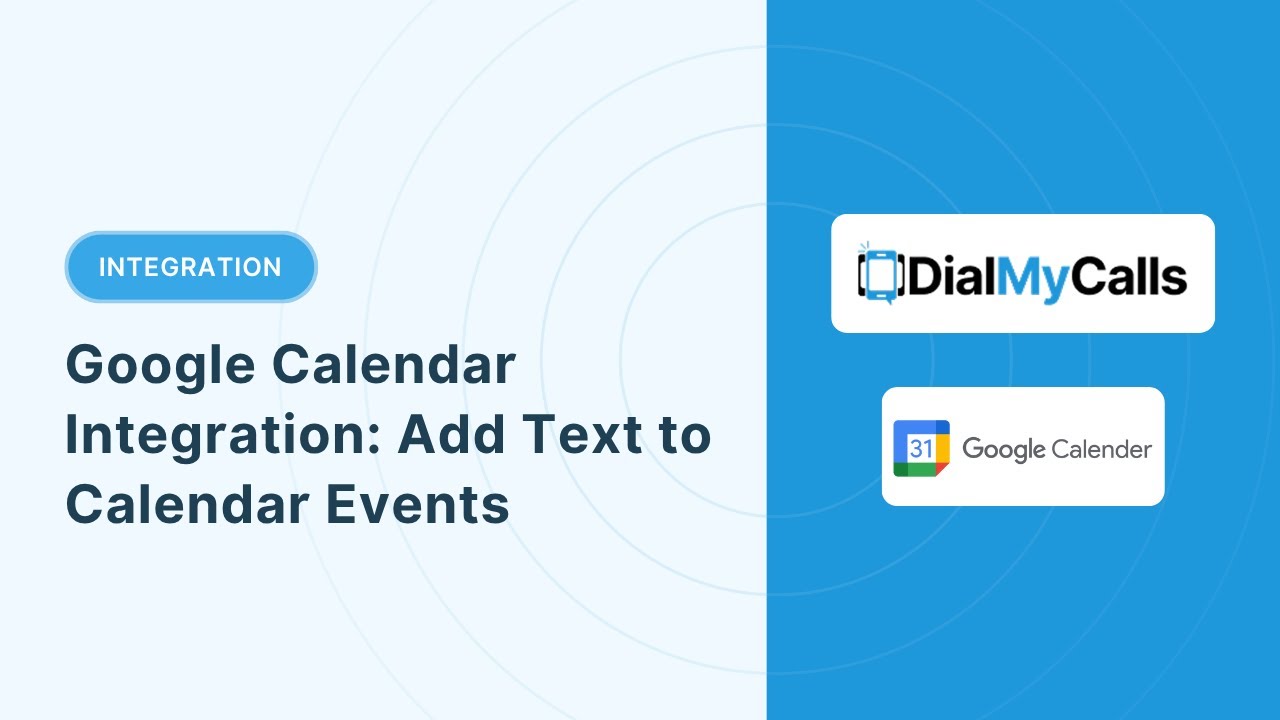 Google Calendar Integration: Add Mass Texting to Google Calendar Events