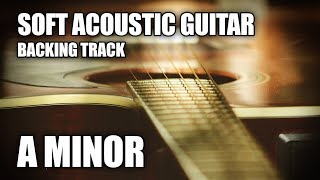 Soft Acoustic Guitar Backing Track In A Minor | Morning Sun chords