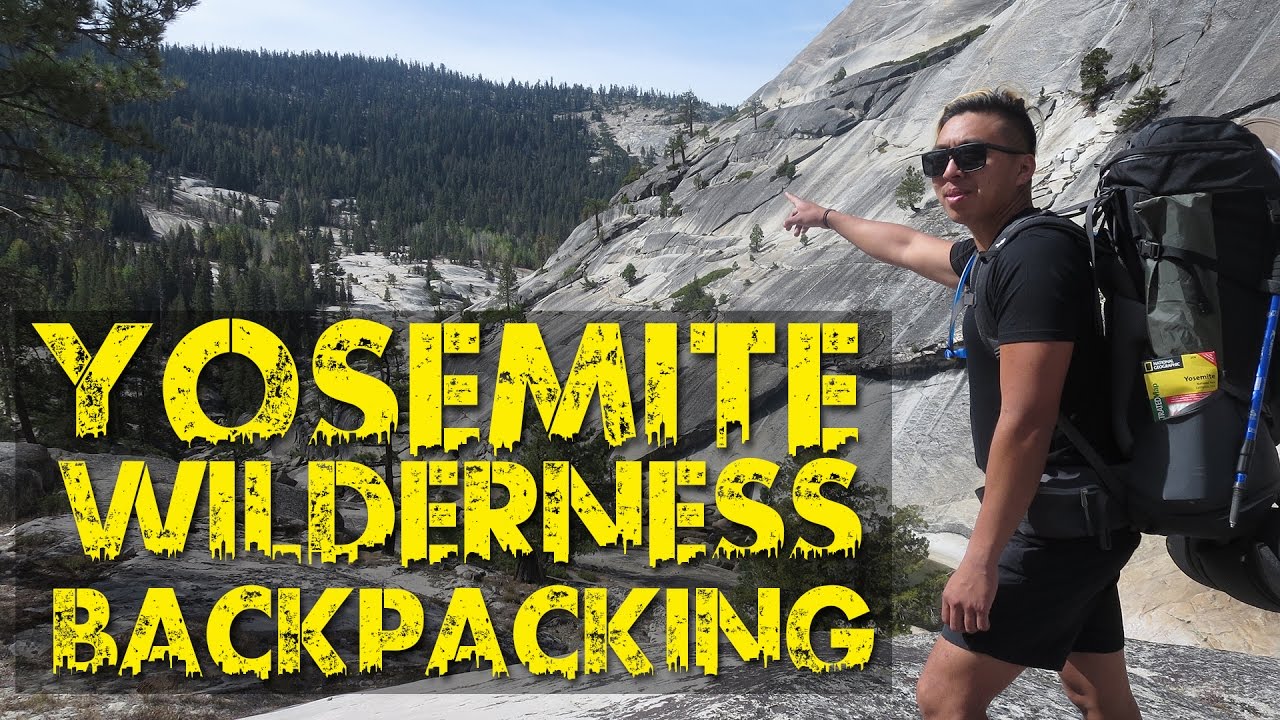 Yosemite Wilderness Backpacking - MaxresDefault