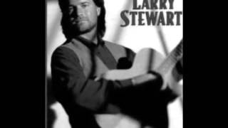 Video thumbnail of "Larry Stewart -- Alright Already"