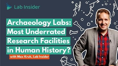 Are Archaeology Labs Most Underrated Research Facilities In Human History? | Lab Insider Special