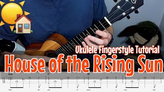 House of the Rising Sun - Ukulele Fingerstyle Tutorial