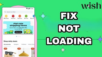 How To Fix And Solve Wish App Not Loading | Final Solution