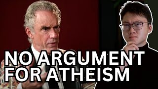 There is No Good Argument For Atheism? Critique of Jordan Peterson
