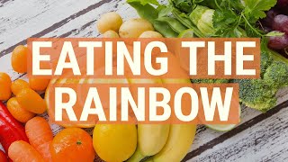 Benefits of Eating the Rainbow