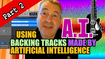 Using backing tracks made by Artificial Intelligence [PART 2]