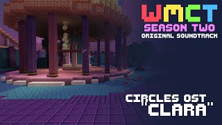 WMCT Season 2 OST - Clara (Circles Ambient 2)